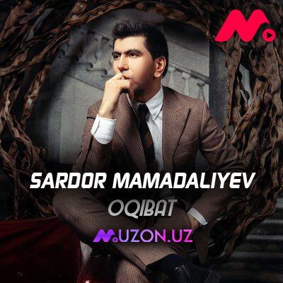 Oqibat - Sardor Mamadaliyev