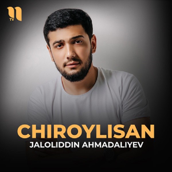 Jaloliddin Ahmadaliyev - Chiroylisan (HD Video)